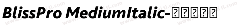 BlissPro MediumItalic字体转换